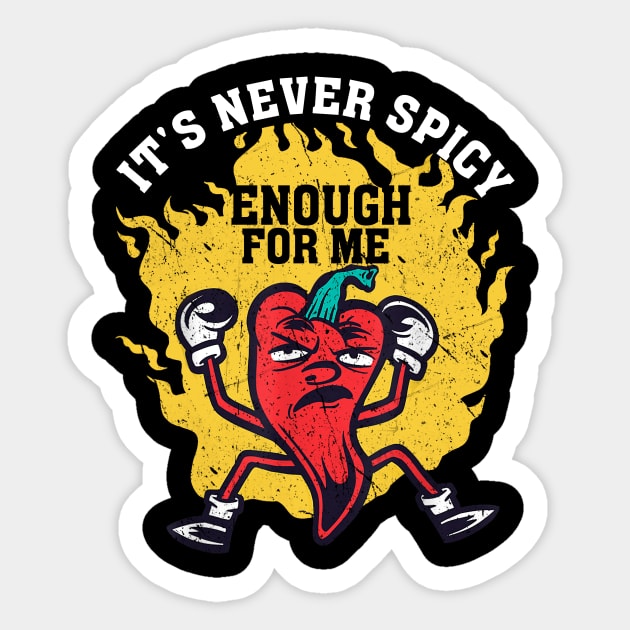 It's Never Spicy Enough For Me Chili Red Pepper Hot Spicy Meal Sticker by Audell Richardson